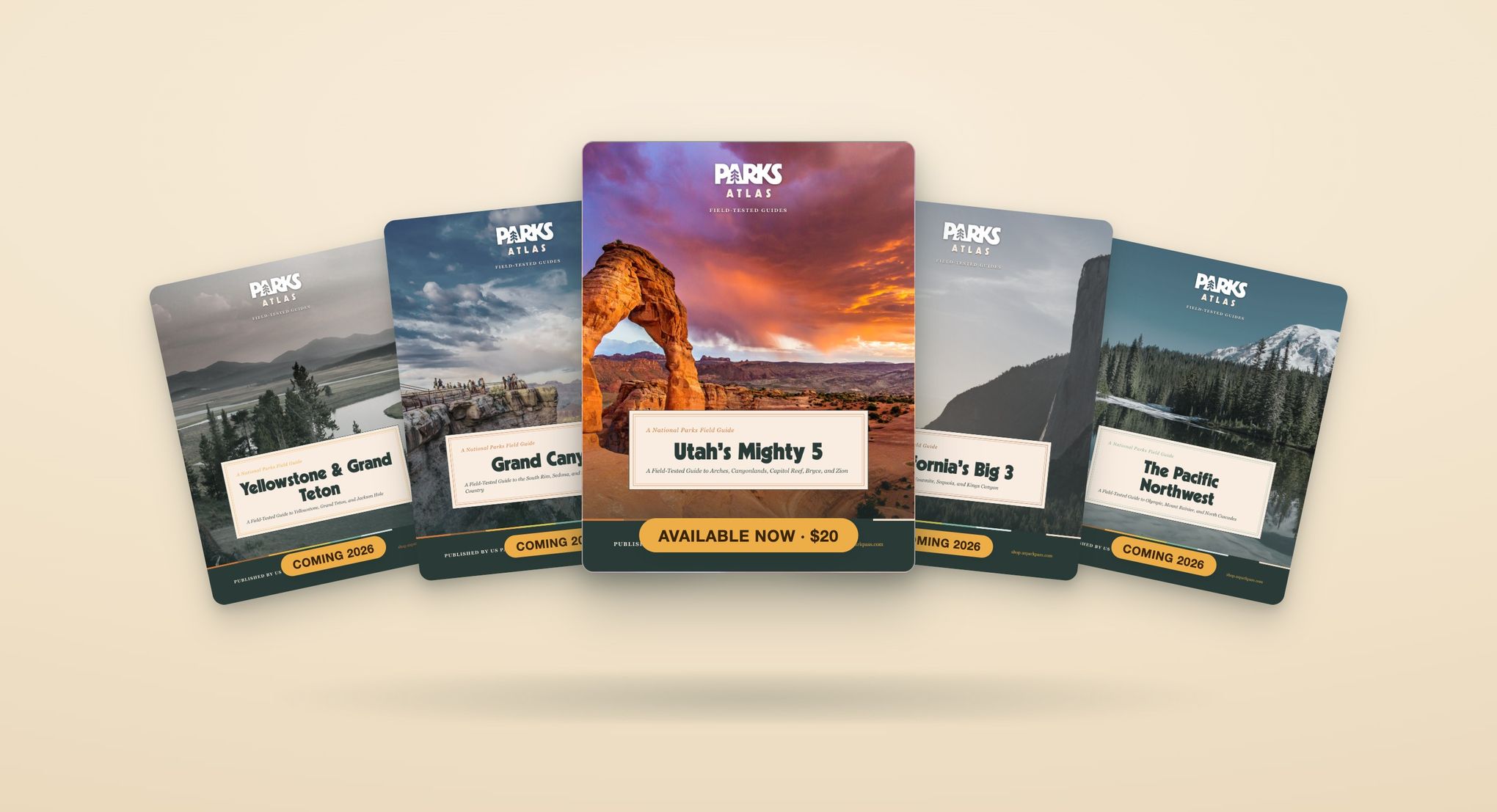The Field-Tested guide library — Utah's Mighty 5 available now, with Grand Canyon, California's Big 3, Yellowstone & Teton, and the Pacific Northwest coming in 2026.
